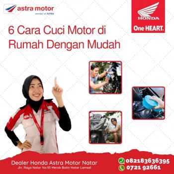 Astra Motor Natar Kasih Tips 6 Cara Cuci Motor di Rumah Dengan Mudah